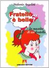 Fratello... � bello? La nascita di un fratello