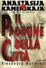 Il padrone della citt�