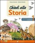 Chiedi alla storia. Con espansione online. Per la Scuola media. Con CD-ROM vol.3