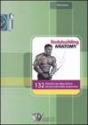 Bodybuilding anatomy. 132 esercizi con descrizione tecnica ed analisi anatomica Bodybuilding anatomy. 132 esercizi con descrizione tecnica ed analisi anatomica