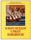 Schiavi siciliani e pirati barbareschi