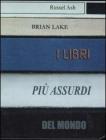I libri pi� assurdi del mondo