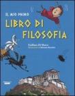 Il mio primo libro di filosofia