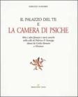 Il palazzo del Te e la camera di Psiche