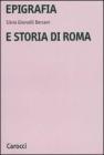 Epigrafia e storia di Roma Epigrafia e storia di Roma