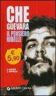 Che Guevara. Il pensiero ribelle
