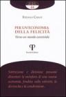 Per un'economia della felicit�. Verso un mondo conviviale