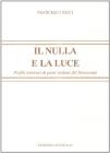 Il nulla e la luce. Profili letterari di poeti italiani del '900