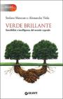 Verde brillante. Sensibilit� e intelligenza del mondo vegetale