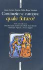Costituzione europea: quale futuro?