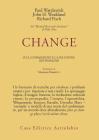 Change: la formazione e la soluzione dei problemi