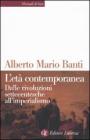 L' età contemporanea. Dalle rivoluzioni settecentesche all'imperialismo L' età contemporanea. Dalle rivoluzioni settecentesche all'imperialismo