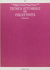 Tecnica attuariale per collettivit� vol.1