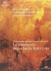 La sofferenza nella Sacra Scrittura. Dio fa scendere agli inferi e risalire (1Sam 2,6)