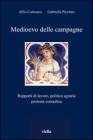 Medioevo delle campagne. Rapporti di lavoro, politica agraria, protesta contadina