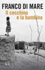 Il cecchino e la bambina. Emozioni e ricordi di un inviato di guerra Il cecchino e la bambina. Emozioni e ricordi di un inviato di guerra