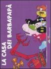La casa dei Barbapapà La casa dei Barbapapà