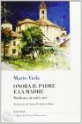Onora il padre e la madre. Dedicato ai miei cari