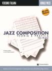 Jazz composition. Teoria e pratica. Con CD Audio