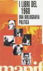 I libri del '68. Una bibliografia politica