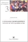 L' italiano giornalistico. Dall'inizio del '900 ai quotidiani on line