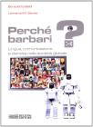 Perch� barbari? Lingua, comunicazione e identit� nella societ� globale