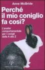 Perché il mio coniglio fa così? L'analisi comportamentale per i conigli dalla A alla Z Perché il mio coniglio fa così? L'analisi comportamentale per i conigli dalla A alla Z