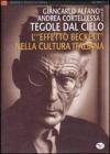 Tegole dal cielo. L'�effetto Beckett� nella cultura italiana