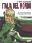Italia del mondo. La coppa degli italiani