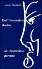 Dall'umanesimo storico all'umanesimo perenne