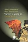 Il banchetto di sangue. Varney il vampiro vol.1