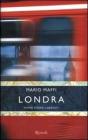 Londra. Mappe, storie, labirinti