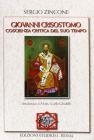 Giovanni Crisostomo. Coscienza critica del suo tempo Giovanni Crisostomo. Coscienza critica del suo tempo
