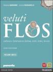 Veluti flos. Vol. unico. Con espansione online. Per le Scuole superiori