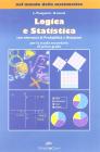Nel mondo della matematica: Logica e statistica con elementi di probabilit� e relazioni. Per la Scuola media