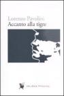 Accanto alla tigre Accanto alla tigre
