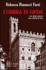 L' ombra di Giuda. 1478: Firenze sconvolta dalla congiura dei Pazzi
