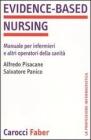 Evidence-based nursing. Manuale per infermieri e altri operatori della sanit�