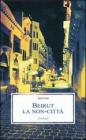 Beirut. La non-citt�