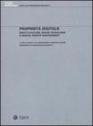 Propriet� digitale. Diritti d'autore, nuove tecnologie e digital rights management