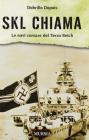 SKL chiama. Le navi corsare del Terzo Reich