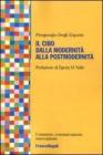 Il cibo dalla modernità alla postmodernità Il cibo dalla modernità alla postmodernità