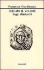 Cercare il volume. Saggi danteschi