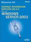 Microsoft Internet Information Services (IIS) 6.0. Resource Kit. Con CD-ROM