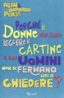 Perch� le donne non sanno leggere le cartine e gli uomini non si fermano mai a chiedere?