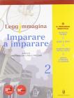 Leggimmagina. Imparare a imparare. Con espansione online. Per la Scuola media vol.2
