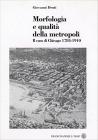 Morfologia e qualit� della metropoli. Il caso di Chicago 1784-1910