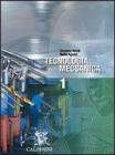 Tecnologia meccanica. Per le Scuole superiori vol.1
