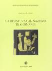 La resistenza al nazismo in Germania