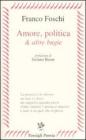 Amore, politica & altre bugie